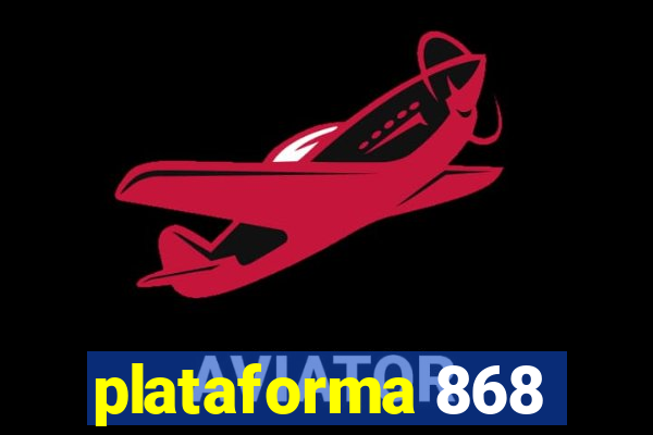 plataforma 868